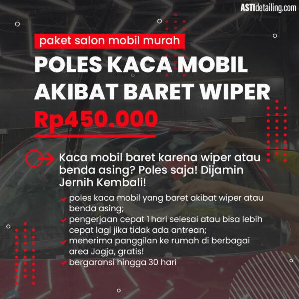 Jasa poles kaca mobil yang baret di Jogja